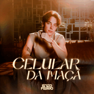 ENZO FERRO CAPA SINGLE CELULAR DA MACA FINAL
