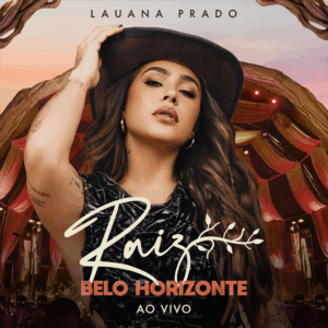 Lauana Prado lança o álbum completo “Raiz Belo Horizonte” nesta quinta (25), às 21h 1 image