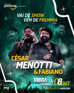 Cesar Menotti & Fabiano se apresentam, nesta quarta-feira, na Vibra São Paulo 2 EVENTO PREMMIA Feed 1080x1350 1