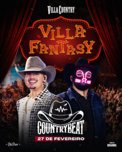 Villa Country apresenta Villa Fantasy com show do CountryBeat 1 Villa VillaFantasy Kv