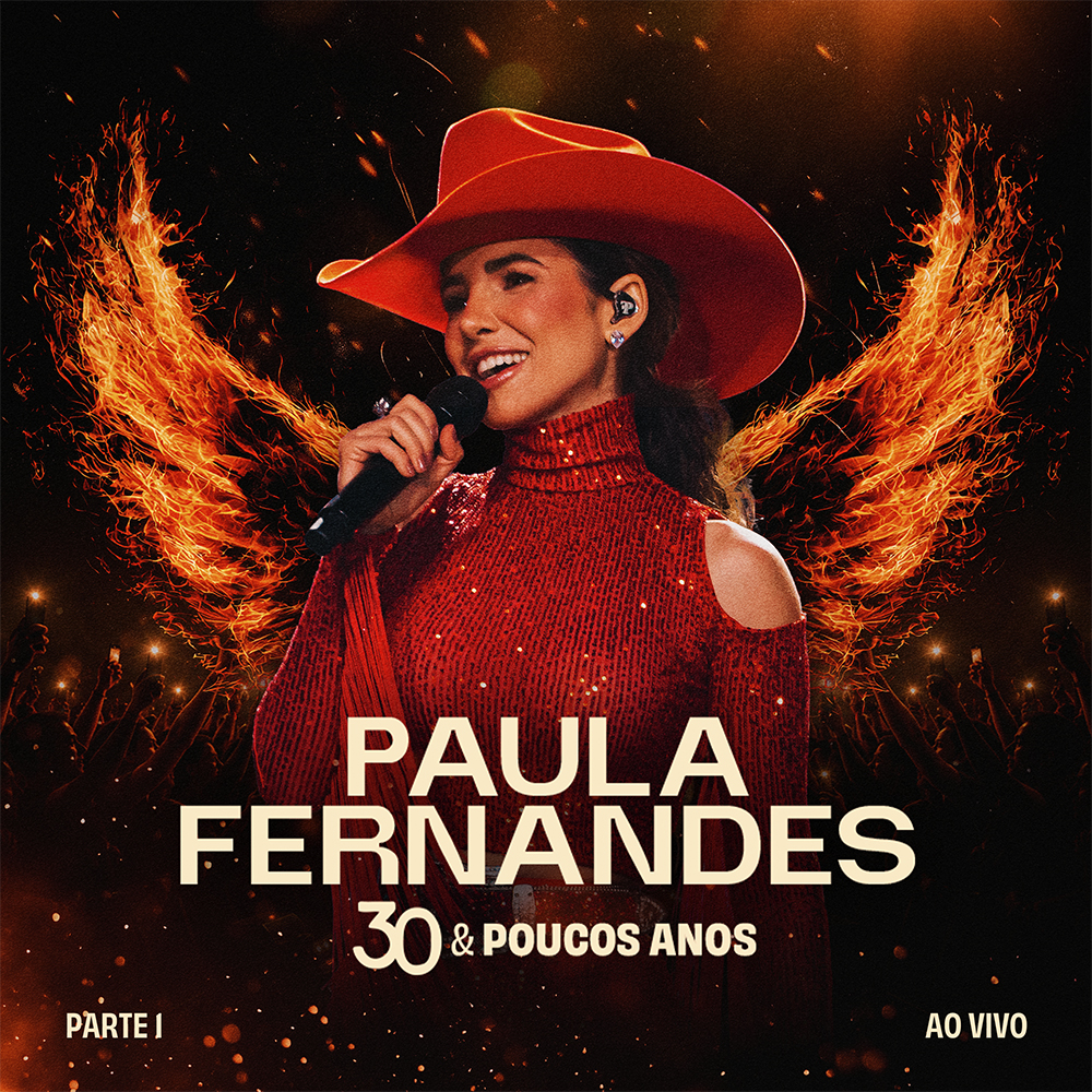 Paula Fernandes abre os lançamentos de "30 & Poucos Anos" com single "Era Eu" e nova turnê 4 CAPA 30 POUCOS TIFF copy
