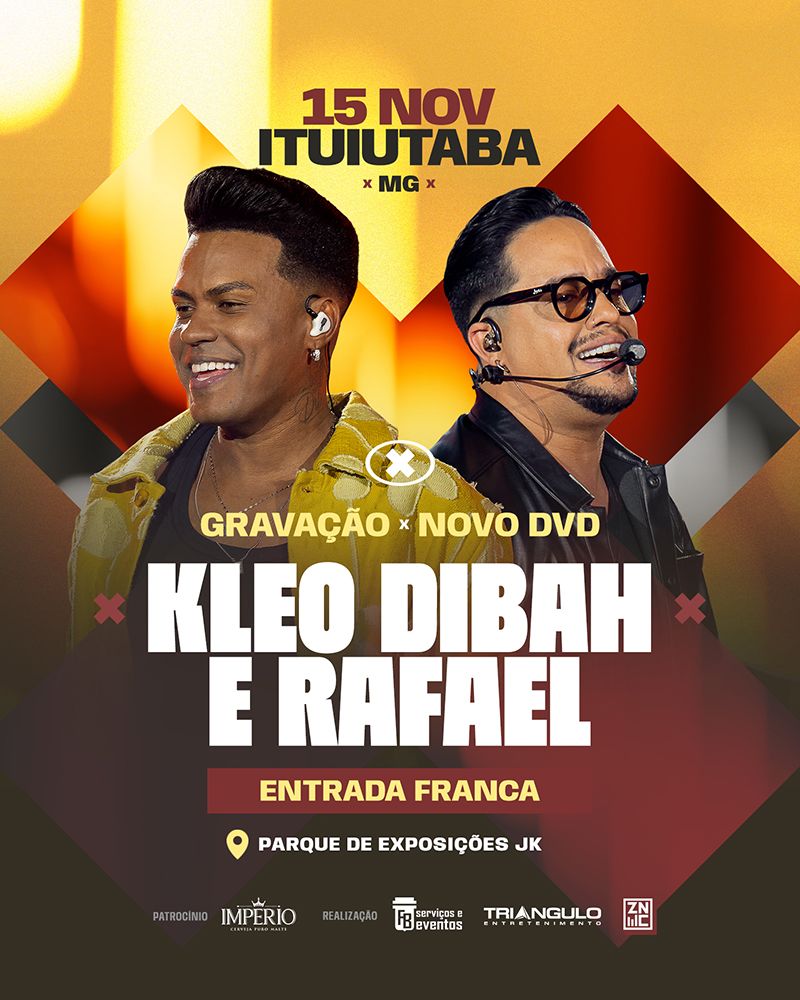 Kleo Dibah & Rafael retornam a cidade natal, Ituiutaba (MG), para gravar novo DVD 2 KDR DVD FEED