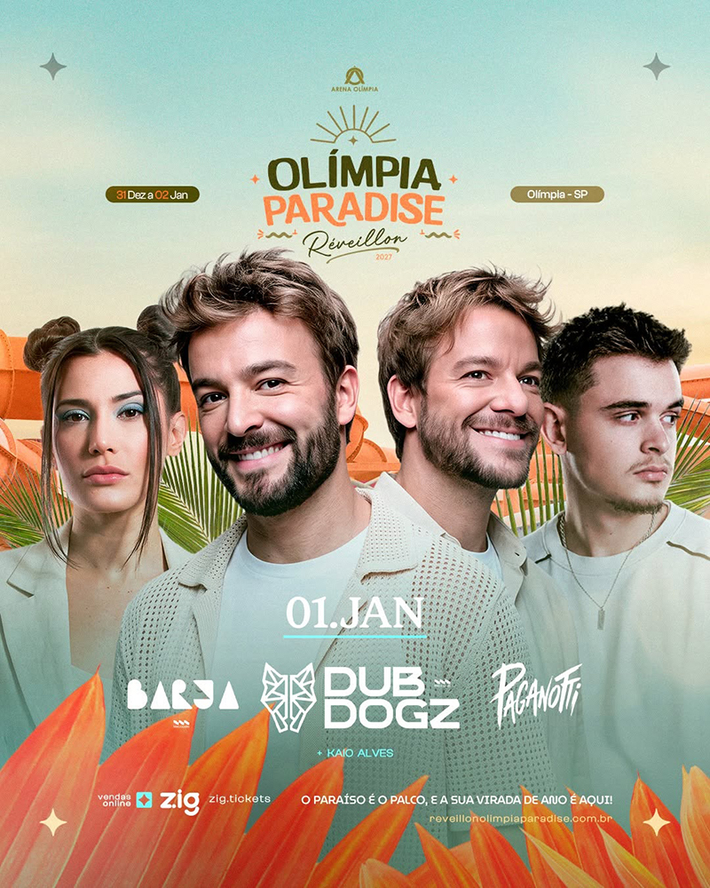 Olímpia Paradise promete virada histórica com Dubdogz, Júnior & Cézar, Humberto & Ronaldo e line-up de peso 3 Olimpia Paradise 01JAN