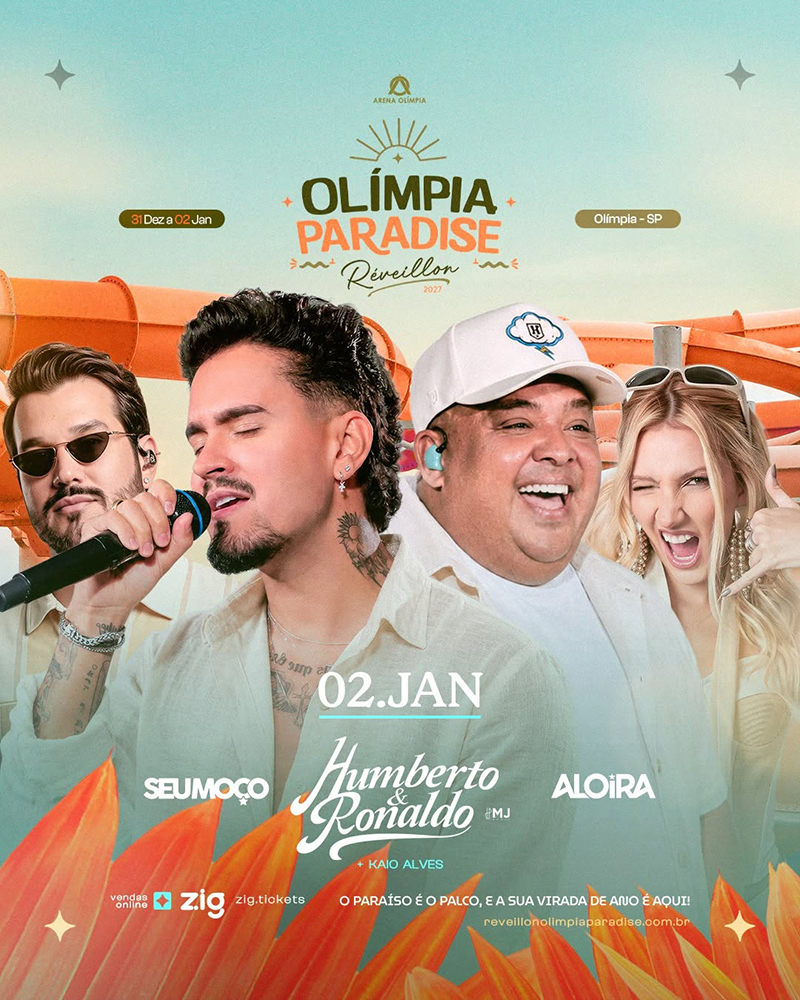 Olímpia Paradise promete virada histórica com Dubdogz, Júnior & Cézar, Humberto & Ronaldo e line-up de peso 4 Olimpia Paradise 02JAN